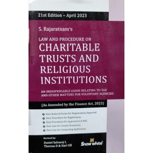 Snow White's Law & Procedure on Charitable Trusts & Religious Institutions by S. Rajaratnam, Daniel Selvaraj I, Theresa D, Hari GR